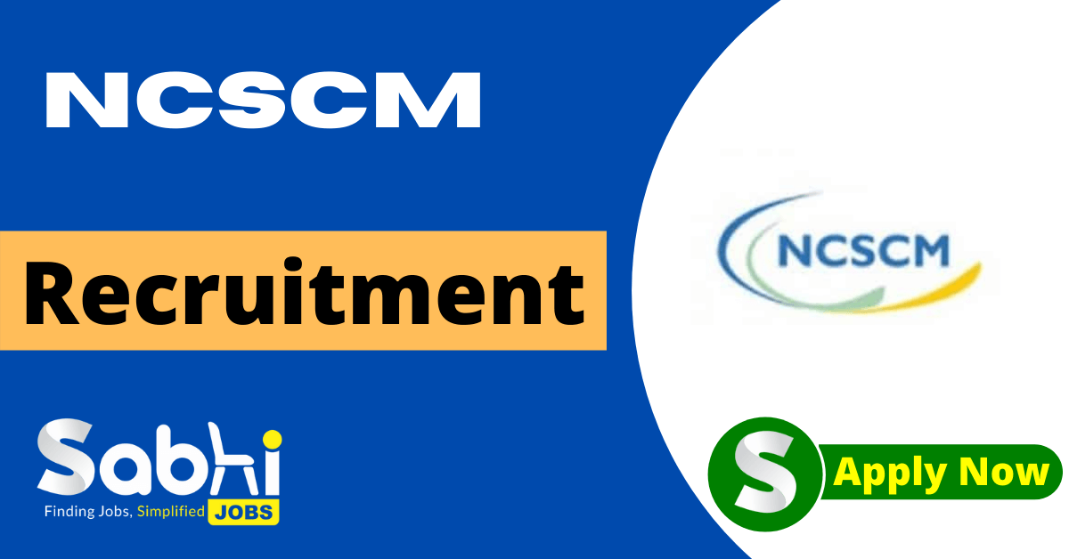 NCSCM recruitment