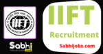 IIFT Recruitment