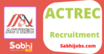 ACTREC recruitment