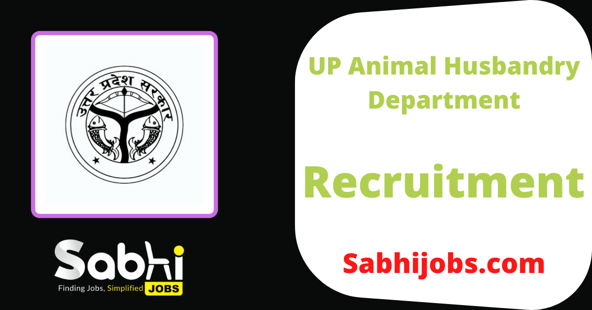 UP Animal Husbandry Department Recruitment 2023 | Latest Jobs
