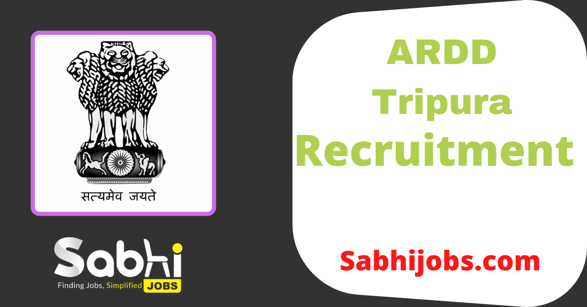 ARDD Tripura Recruitment 2023 | Latest Vacancy @ .in Career  Notification