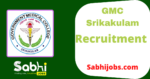 GMC Srikakulam Recruitment
