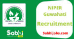 NIPER Guwahati recruitment